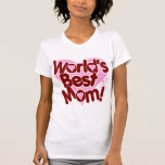 La MEJOR mamá del mundo Camisetas