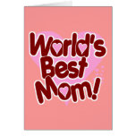 ¡La MEJOR mamá del mundo! Felicitación