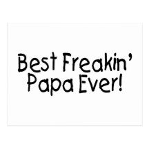 La mejor papá de Freakin nunca Tarjetas Postales