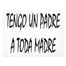 La O.N.U Padre de Tengo un Toda Madre Invitacion Personal