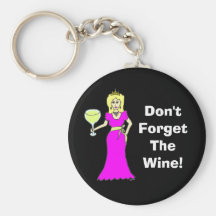 La princesa del vino "no olvida oscuridad del vino llaveros personalizados