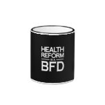 La REFORMA de la SALUD ES un BFD.png Taza De Café