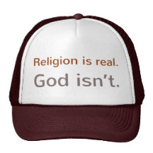La religión es real. Dios no es. Gorra