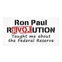 La revolución de Ron Paul me enseñó a Federal Rese Tarjetas Fotográficas