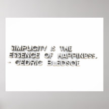 La "simplicidad es la esencia de la felicidad." -  impresiones