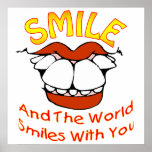 La sonrisa y el mundo sonríe con usted posters