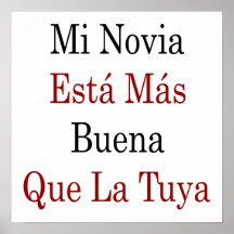 La Tuya del Mas Buena Que del MI Novia Esta Impresiones