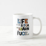 La vida es una perra taza