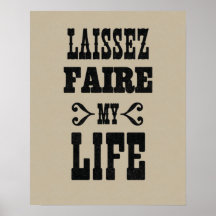 Laissez Faire mi vida Poster