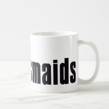 Las damas de honor (mafia) taza de café