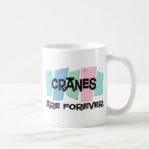 Las grúas son Forever Tazas De Café