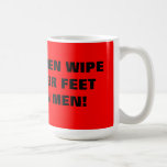 ¡LAS MUJERES LIMPIAN SUS PIES EN HOMBRES! TAZA