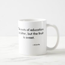 Las raíces de la educación son amargas, pero el fr tazas