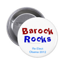 Las rocas de Barock reeligen a Obama 2012 Pins