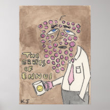 "Las uvas del tedio " Posters