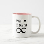 Le amará hasta infinito taza de café