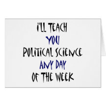 Le enseñaré a ciencia política cualquier día de no tarjetas