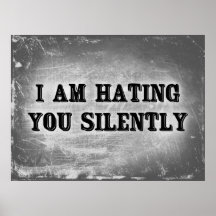 Le estoy odiando silenciosamente posters