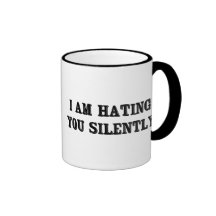 Le estoy odiando silenciosamente tazas