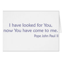 Le he buscado - el papa JP 2 Felicitación