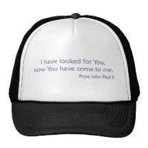Le he buscado - el papa JP 2 Gorro De Camionero