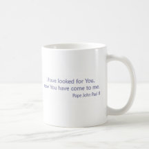 Le he buscado - el papa JP 2 Taza