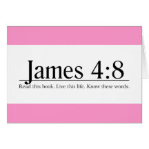 Lea el 4:8 de James de la biblia Felicitaciones