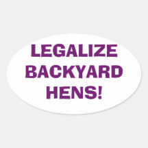 Legalice las gallinas del patio trasero pegatinas óval personalizadas