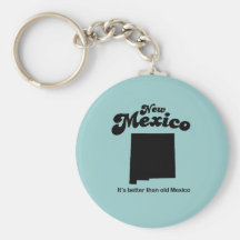 Lema de New México - su México mejor que viejo Llavero Personalizado