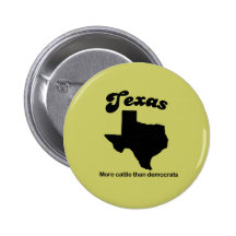 Lema de Tejas - más ganado que demócratas Pin