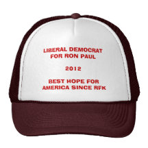 Liberal y todo para Ron Paul Gorro De Camionero