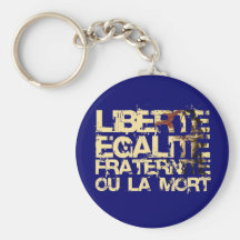 Liberte Egalite Fraternite: Revolución Francesa Llaveros Personalizados