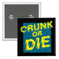 Lil Jon "Crunk o muere " botones