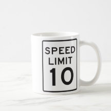 Límite de velocidad 10 tazas