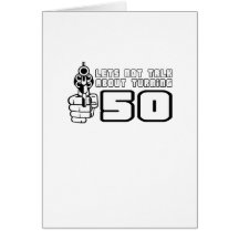Lindo, "deja para no hablar de 50" diseño del cump felicitación