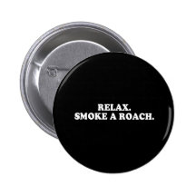 Línea de la recogida - RELÁJESE - FUME una CAMISET Pins