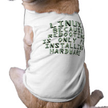 Linux: Porque la reanudación está solamente para i T-shirt De Perrito