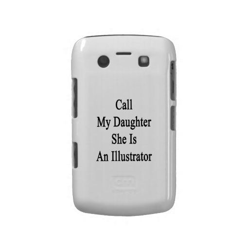 Llame a mi hija que ella es ilustrador blackberry cobertura