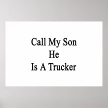 Llame a mi hijo que él es camionero impresiones