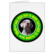 LLEVE SU PERRO EL DÍA DEL TRABAJO--Dogo Tarjeta