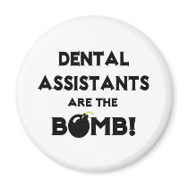 ¡Los ayudantes de dentista son la bomba! imanes