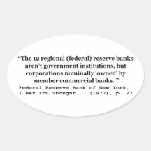 Los bancos de Federal Reserve no son gobierno Colcomanias Óval Personalizadas