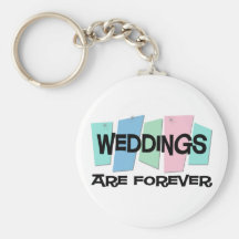Los bodas son Forever Llavero