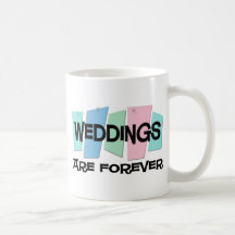 Los bodas son Forever Tazas De Café