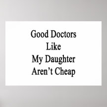 Los buenos doctores Like My Daughter no son barato Impresiones
