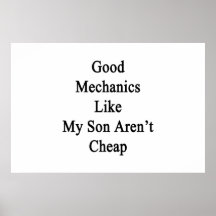 Los buenos mecánicos como mi hijo no son baratos poster