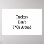 Los camioneros no cogen alrededor poster