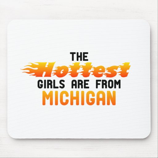 Los chicas más calientes son de Michigan Alfombrilla De Raton