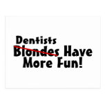 Los dentistas se divierten más tarjetas postales