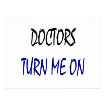 Los doctores Turn Me On Postales